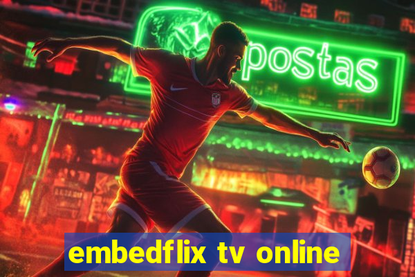 embedflix tv online